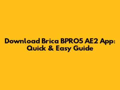 Download Brica BPRO5 AE2 App: Quick & Easy Guide